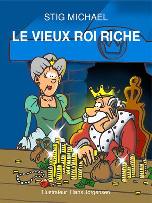 cover image of Le Vieux Roi Riche